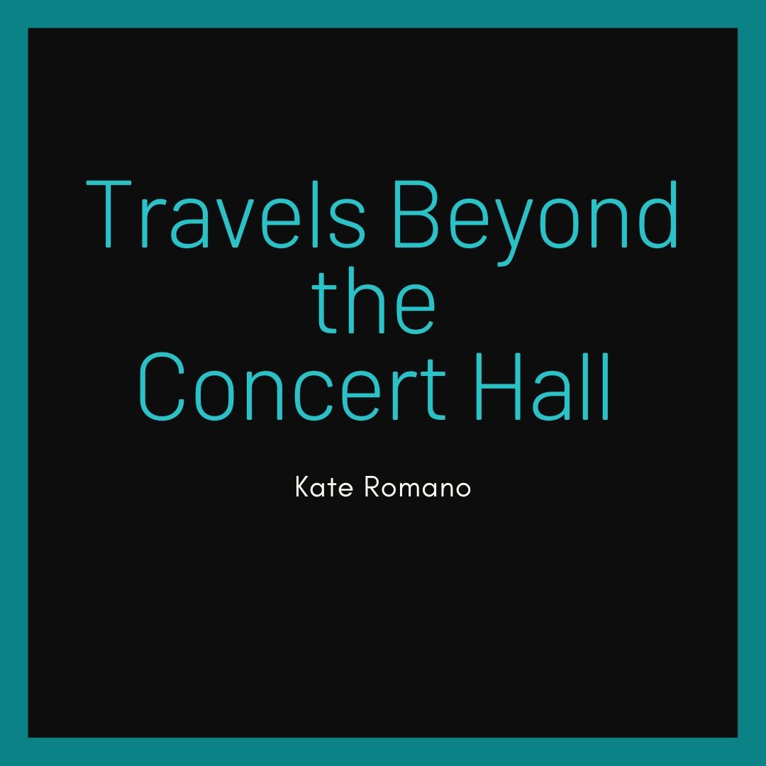 Travels Beyond the Concert Hall